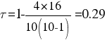 tau = 1 - {4 mul 16}/{10(10-1)} = 0.29