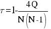 tau = 1 - {4Q}/{N(N-1)}